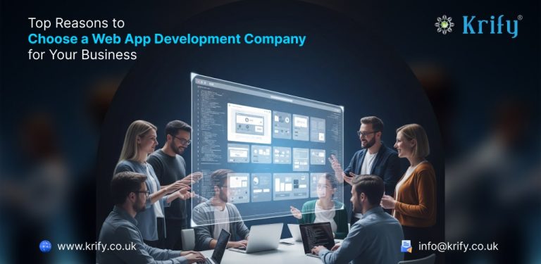 Top Reasons to Choose a Web App Development Company for Your Business