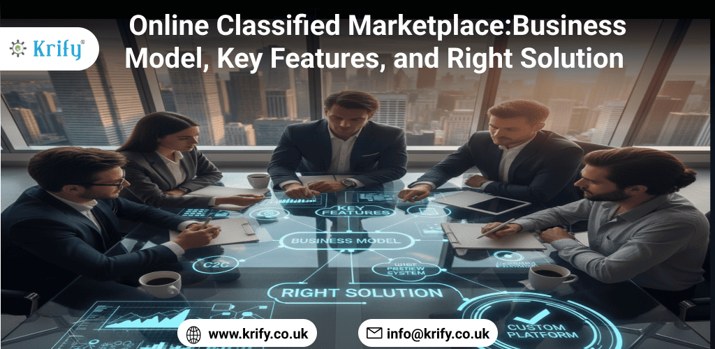 Online Classified Marketplace Features: Business Model, Important Features, and Perfect Solution
