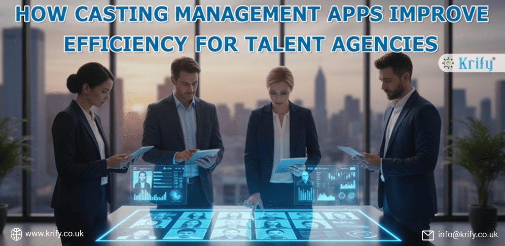 How Casting Management Apps Improve Efficiency for Talent Agencies