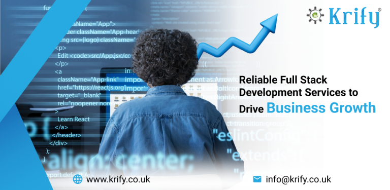 Reliable Full Stack Development Services to Drive Business Growth