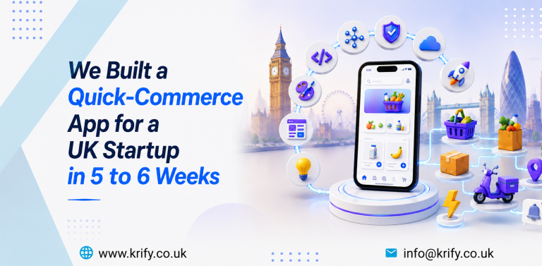 Quick Commerce App Development for UK Startups