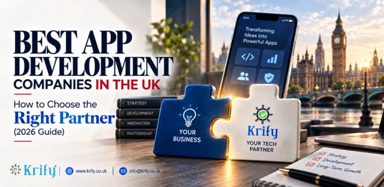 Best App Development Companies UK: How to Choose